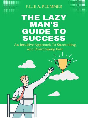 cover image of THE LAZY MAN'S GUIDE TO SUCCESS
